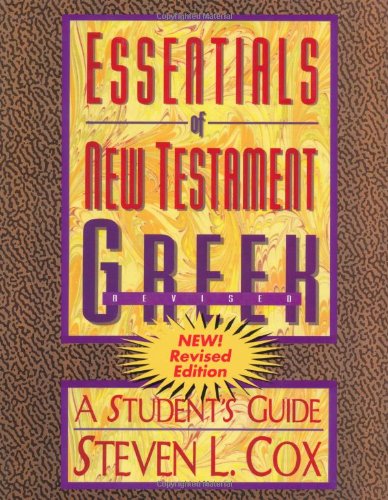 Essentials of New Testament Greek: A Student's Guide